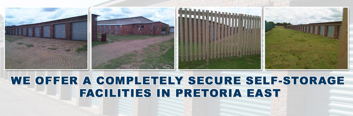 We offer a completely secure self-storage facilities in Pretoria East